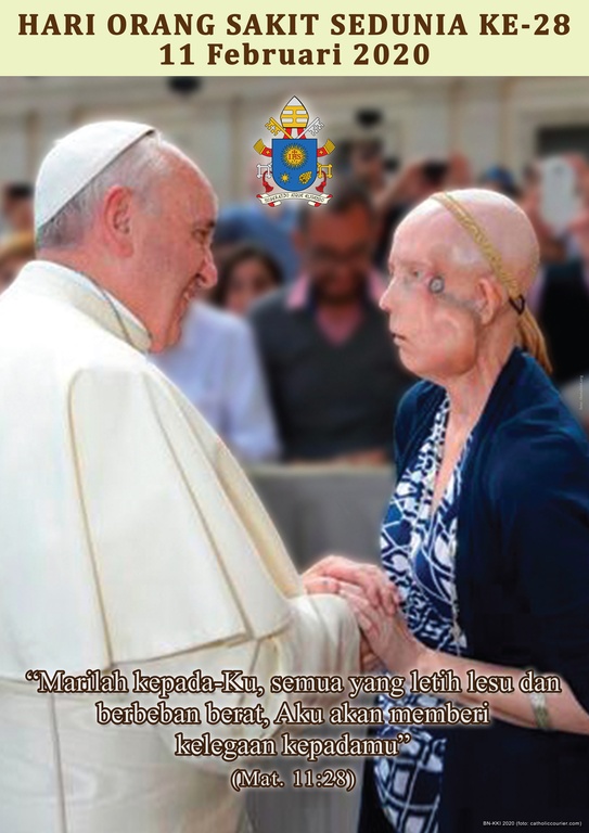 Pesan Bapa Suci Paus Fransiskus Untuk Hari Orang Sakit Sedunia XXVIII 11 Februari 2020